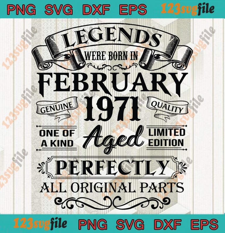 Download Legends Were Born, In February 1971 50th Birthday, SVG PNG ...