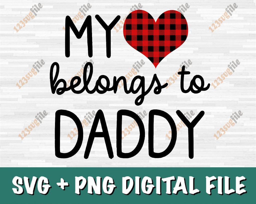 Download My Heart Belongs To Daddy Happy Father's Day SVG PNG EPS ...