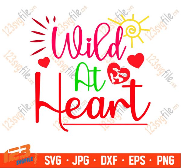 Wild At Heart SVG - 123svgfile